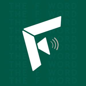 The F Word : A Whyfield Podcast