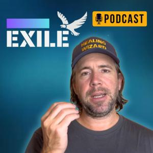 EXILE - The Freedom Podcast