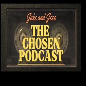 The Chosen TV Series Podcast with Jake and Jess