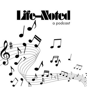 Life–Noted