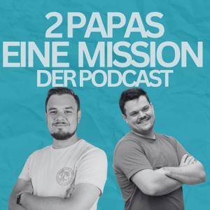Zwei Papas eine Mission