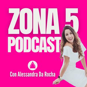 Zona 5 con Alessandra Da Rocha