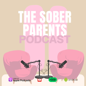 The Sober Parents Podcast