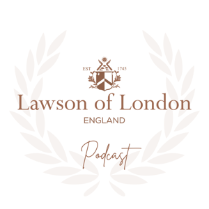 Lawson of London Podcast