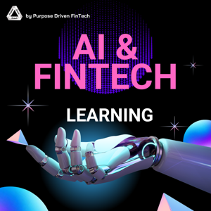 AI and FinTech Learnings