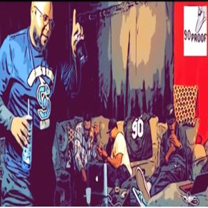 90ProofPodcast F/ 90Plusbrand