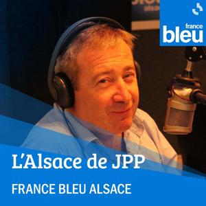 L'Alsace de JPP - France Bleu Alsace by ici