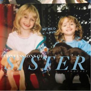 Confessions of a Sister Podcast