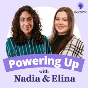 Powering Up with Nadia and Elina