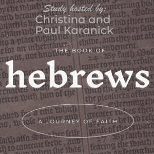 Study of Hebrews - Christina and Paul
