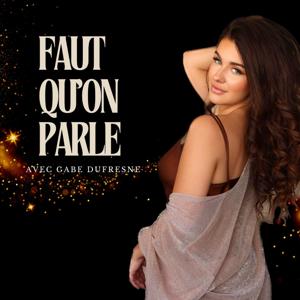 Faut qu'on parle podcast