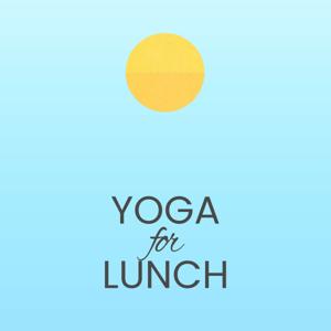 Yoga For Lunch