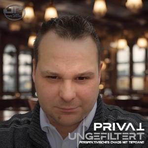 Privat & Ungefiltert, Perspektivisches Chaos mit Tiefgang