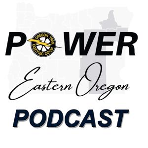 Power Eastern Oregon Podcast