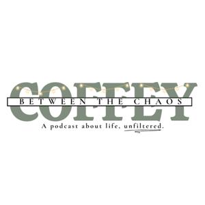 Coffey Between The Chaos