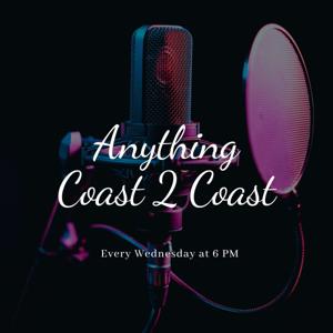Anything Coast 2 Coast