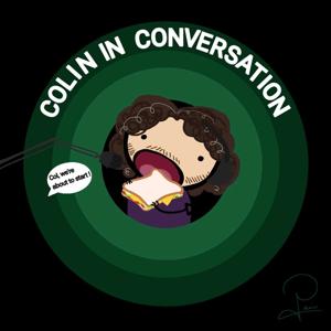 Colin in Conversation