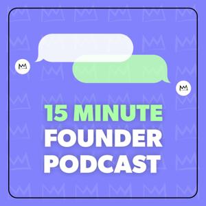 15 Minute Founder Podcast