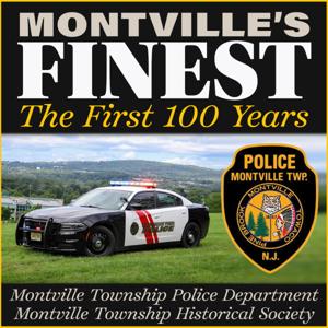 Montville’s Finest: The First 100 years