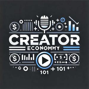 Creator Economy 101