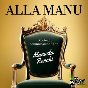 Alla Manu - Storie di comunicazione con Manuela Ronchi