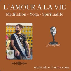 Yoga, l'amour à la vie