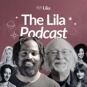 The Lila Podcast