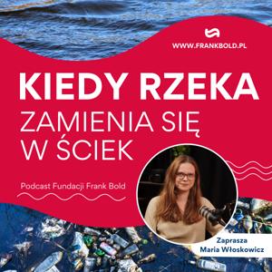 Kiedy rzeka zamienia się w ściek