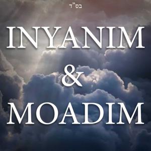 Inyanim & Moadim