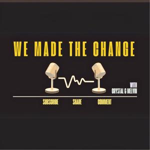We Made the Change