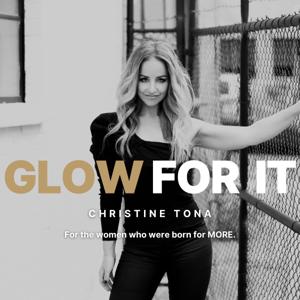Glow For It