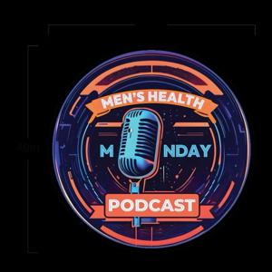 Men’s Health Monday Podcast