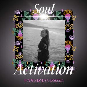 Soul Activation with Sarah Vassella