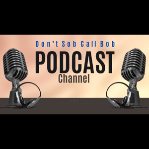 Don’t Sob Call Bob