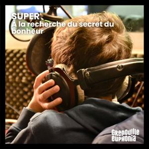 SUPER, à la recherche du secret du bonheur