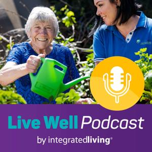 Live Well Podcast | Health and Wellbeing Journeys in Regional, Rural & Remote areas