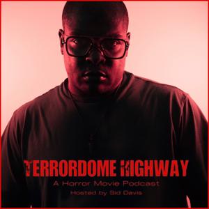 Terrordome Highway: A Horror Movie Podcast