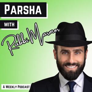 Parsha with Rabbi Marmor