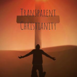 Transparent Christianity