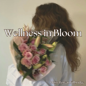 Wellness In Bloom
