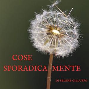 Cose sporadica-mente