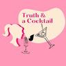 The truthandacocktail's Podcast