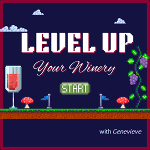 Level Up Your Winery