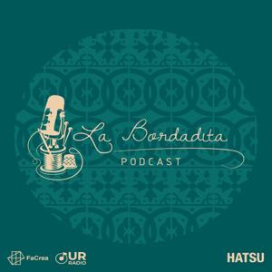 La Bordadita podcast