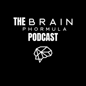 The Brain Phormula Podcast