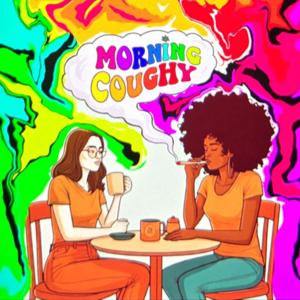 Morning Coughy Podcast