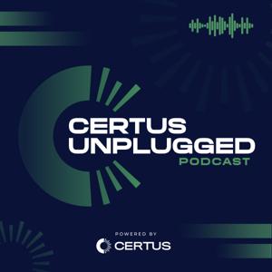 Certus Unplugged