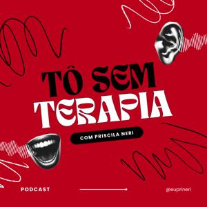 to sem terapia com priscila neri