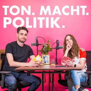 Ton. Macht. Politik.