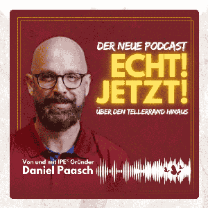 Echt!JETZT! by Daniel Paasch I über den Tellerrand in die Authentizität